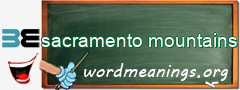 WordMeaning blackboard for sacramento mountains